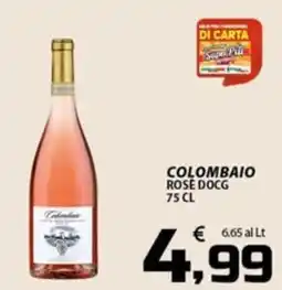 SpesaPiù Supermercati Colombaio Rosé DOCG offerta