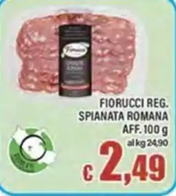 Top Supermercati Fiorucci Reg. Spianata Romana offerta