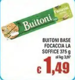 Top Supermercati Buitoni base focaccia la soffice offerta