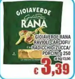 Top Supermercati Gioiaverde Rana ravioli carciofi/radicchio/zucca/porcini offerta