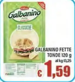 Top Supermercati Galbanino fette classiche offerta