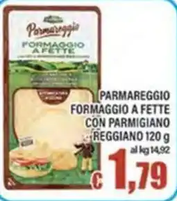 Top Supermercati Parmareggio formaggio a fette con parmigiano reggiano offerta