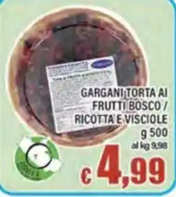 Top Supermercati Gargani torta ai frutti bosco / ricotta e visciole offerta