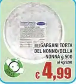 Top Supermercati Gargani torta del nonno/della nonna offerta