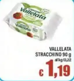 Top Supermercati Vallelata Stracchino offerta