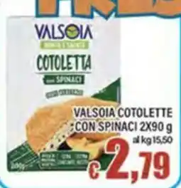 Top Supermercati Valsòia cotoletta con spinaci offerta