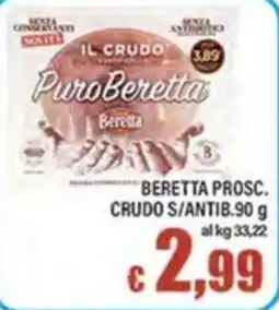 Top Supermercati Beretta prosc. crudo s/antib. offerta