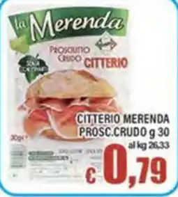 Top Supermercati La Merenda Prosciutto Crudo Citterio offerta