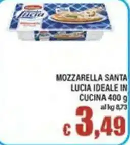 Top Supermercati Mozzarella Santa Lucia Ideale in Cucina offerta
