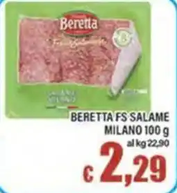 Top Supermercati Beretta FS Salame Milano offerta