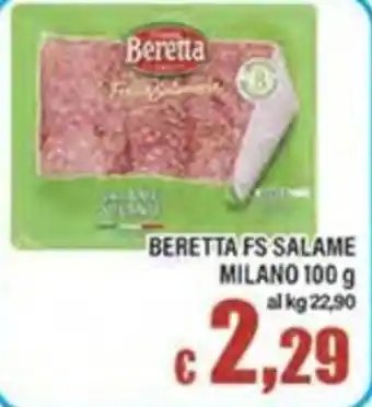 Top Supermercati Beretta FS Salame Milano offerta