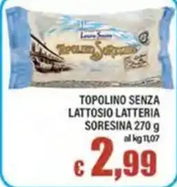 Top Supermercati Topolino senza lattosio latteria SoreSina offerta