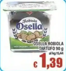 Top Supermercati Robiola Osella con tartufo offerta