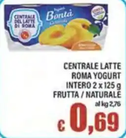 Top Supermercati Centrale Latte Roma Yogurt offerta