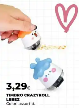 Unicoop Timbro Crazyroll Lebez offerta