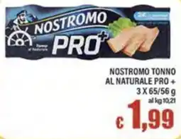 Top Supermercati Nostromo tonno al naturale pro + offerta