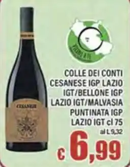 Top Supermercati Colle dei Conti Cesanese IGP Lazio IGT/Bellone IGP Lazio IGT/Malvasia Puntinata IGP Lazio IGT offerta