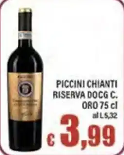 Top Supermercati Piccini Chianti Riserva DOCG C. ORO offerta