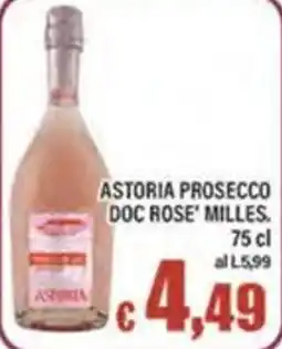 Top Supermercati Astoria Prosecco Doc Rose' Milles. offerta