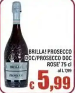 Top Supermercati Brilla! Prosecco Doc/Prosecco Doc Rose' offerta