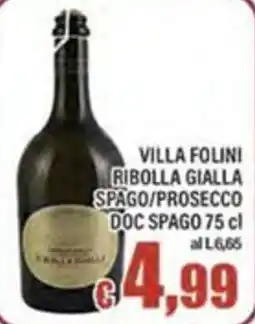 Top Supermercati Villa Folini Ribolla Gialla Spago/Prosecco offerta
