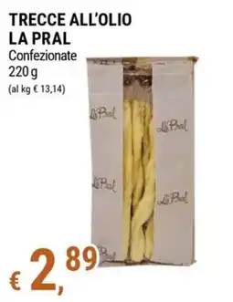 Tre Valli Supermercato Trecce all'olio La Pral offerta