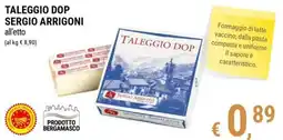Tre Valli Supermercato Taleggio DOP Sergio Arrigoni offerta