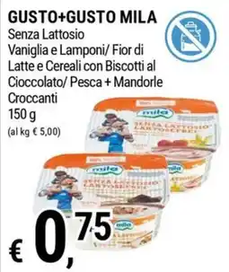 Tre Valli Supermercato Gusto+Gusto Mila Senza Lattosio offerta