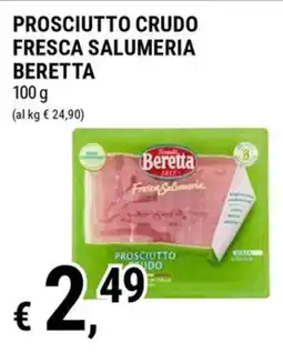 Tre Valli Supermercato Prosciutto crudo Beretta offerta