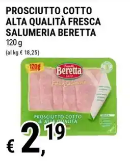Tre Valli Supermercato Prosciutto cotto Beretta offerta