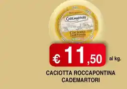 Orsini Market Caciotta Roccapontina Cademartori offerta