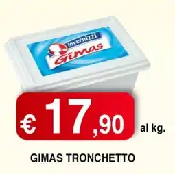 Orsini Market Gimas tronchetto offerta