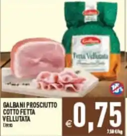 Supermercati Agorà Galbani Prosciutto Cotto Fetta Vellutata offerta