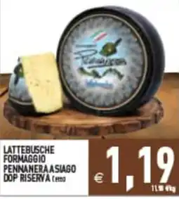 Supermercati Agorà Lattebusche Formaggio Pennanera Asiago Dop Riserva offerta