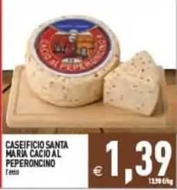 Supermercati Agorà Caseificio Santa Maria Cacio al Peperoncino offerta