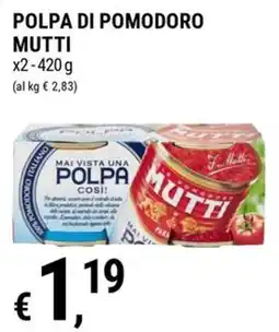 Tre Valli Supermercato Polpa di pomodoro Mutti offerta