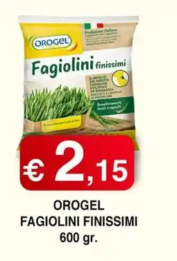 Orsini Market Oroge Fagiolini Finissimi offerta