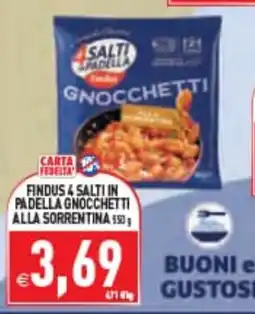 Supermercati Agorà Findus & Salti in padella gnocchetti alla sorrentina offerta