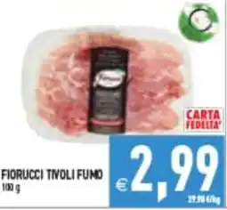 Supermercati Agorà Fiorucci Tivoli Fumo offerta