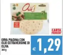 Supermercati Agorà Orva piadina con olio extravergine di oliva offerta
