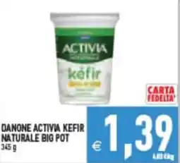 Supermercati Agorà Danone Activia Kefir Naturale Big Pot offerta