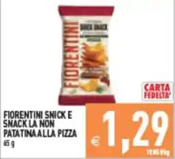 Supermercati Agorà Fiorentini snack e snack la non patatina alla pizza offerta