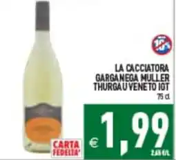 Supermercati Agorà La Cacciatore Garganega Muller Thurgau Veneto IGT offerta