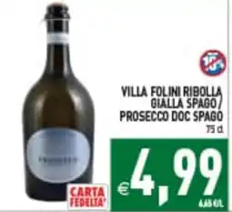 Supermercati Agorà Villa Folini Ribolla Gialla Spago / Prosecco Doc Spago offerta