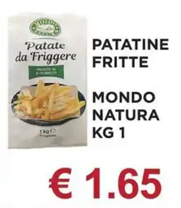 Peroni Supermercati Patate da Friggere Mondo Natura offerta