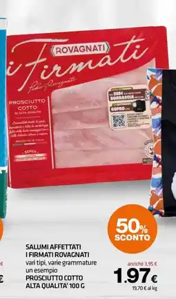 Superconti Salumi affettati p i firmati rovagnati offerta