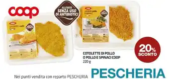 Cotolette di pollo o pollo e spinaci Coop
