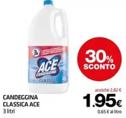 Superconti Candeggina classica Ace offerta
