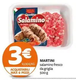 PRO7 Supermercati Salamino da griglia Martini offerta