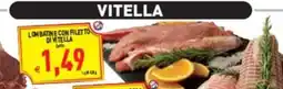 Pim Supermercati Lombatine con filetto di vitella offerta